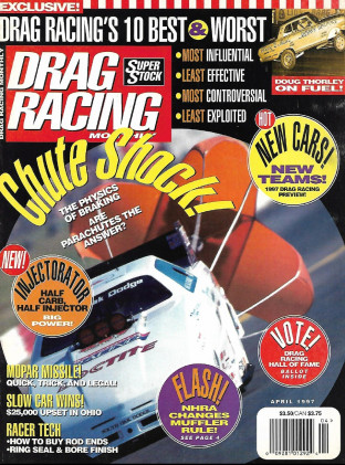 DRAG RACING MONTHLY 1997 APR - TOP 10, THORLEY, BAUGHMANs HEMI DART 